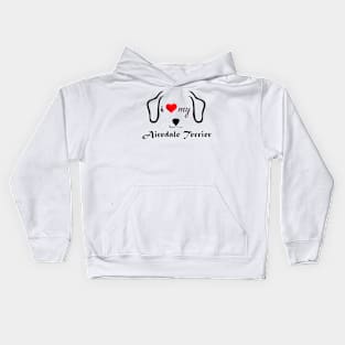 I love My Airedale terrier Kids Hoodie